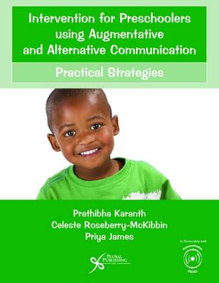Intervention for Preschoolers Using Augmentative and Alternative Communication: Practical Strategies (Paperback)