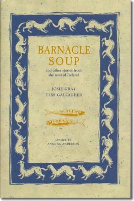 Barnacle Soup and Other Stories from the West of Ireland (Hardback)