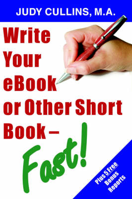 Write Your EBook or Other Short Book - Fast! (Paperback)