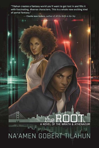 The Root: A Novel of the Wrath & Athenaeum - Wrath & Athenaeum (Paperback)