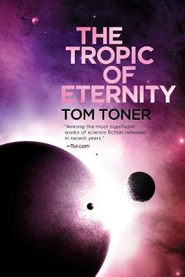 The Tropic of Eternity: Volume Three of the Amaranthine Spectrum (Hardback)