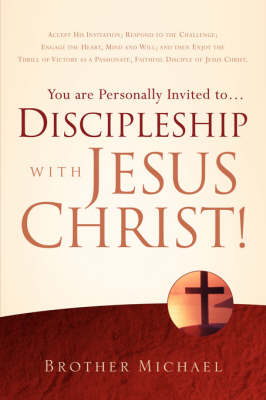 You Are Personally Invited To.Discipleship with Jesus Christ! (Paperback)