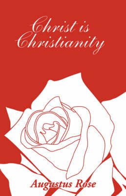 Christ Is Christianity (Paperback)