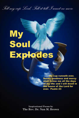 My Soul Explodes (Paperback)