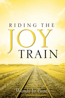 Riding the Joy Train (Paperback)