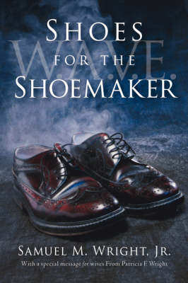 Shoes for the Shoemaker (Paperback)