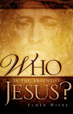 Who Is the Adventist Jesus? (Paperback)