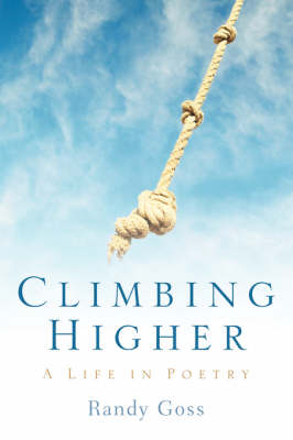 Climbing Higher/A Life in Poetry (Paperback)