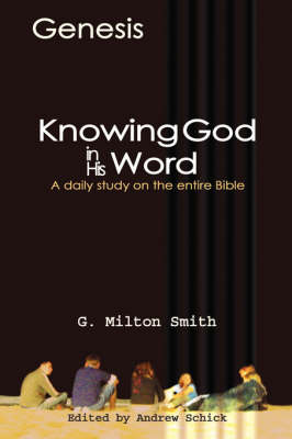 Knowing God in His Word-Genesis (Paperback)