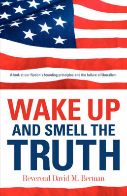 Wake Up and Smell the Truth (Paperback)