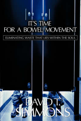 It's Time for a Bowel Movement (Paperback)