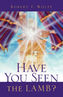 Have You Seen the Lamb? (Paperback)