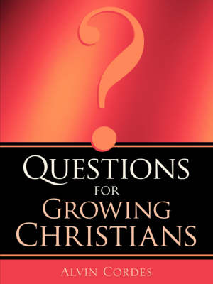 Questions For Growing Christians (Paperback)