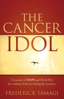 The Cancer Idol (Paperback)