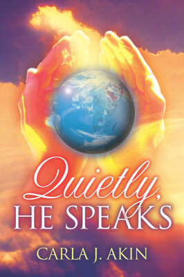 Quietly, He Speaks (Paperback)