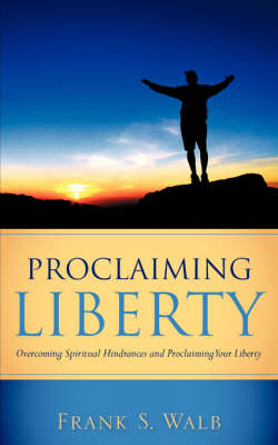Proclaiming Liberty (Paperback)