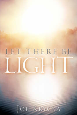 Let There Be Light (Paperback)