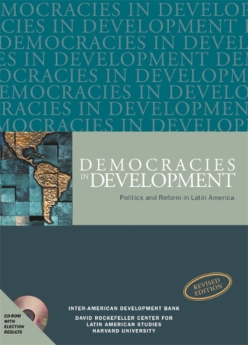 Democracies in Development - Politics and Reform in Latin America Revised Edition (Paperback)