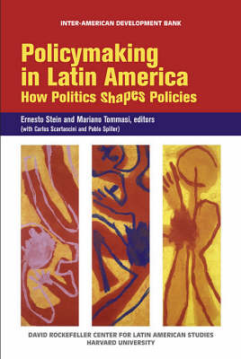Policymaking in Latin America - How Politics Shapes Politics (OLACAR) (Paperback)