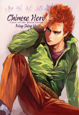 Chinese Hero: v. 7: Tales of the Blood Sword (Paperback)