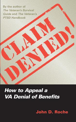 Claim Denied!: How to Appeal a Va Denial of Benefits (Paperback)