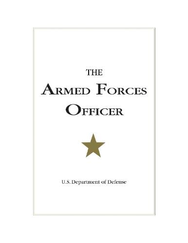 The Armed Forces Officer: 2007 Edition (Paperback)