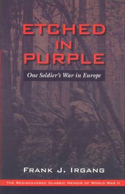 Etched in Purple: One Soldier's War in Europe (Paperback)