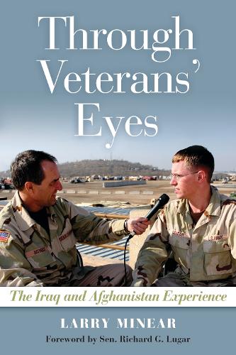 Through Veterans' Eyes: The Iraq and Afghanistan Experience (Paperback)