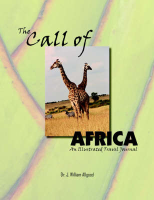 The Call of Africa: An Illustrated Travel Journal (Paperback)