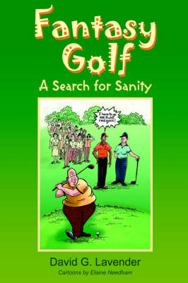 Fantasy Golf: A Search for Sanity (Paperback)