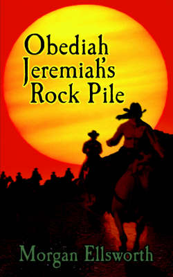 Obediah Jeremiah's Rock Pile (Paperback)