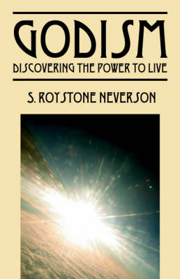 Godism: Discovering the Power to Live (Paperback)