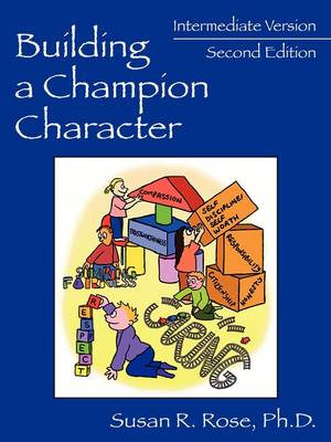 Building a Champion Character - A Practical Guidance Program: Intermediate Version (Paperback)