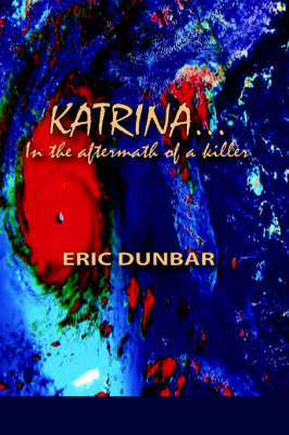 Katrina: In the Aftermath of a Killer (Paperback)