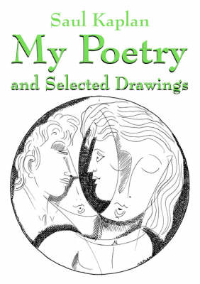 My Poetry and Selected Drawings (Paperback)