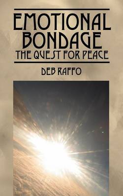 Emotional Bondage: The Quest for Peace (Paperback)