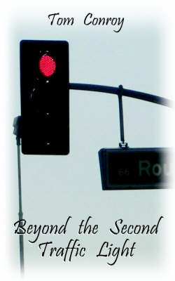 Beyond the Second Traffic Light (Paperback)