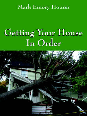 Getting Your House in Order: For People with Homeowners Insurance (Paperback)