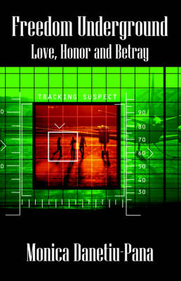 Freedom Underground: Love, Honor and Betray (Paperback)