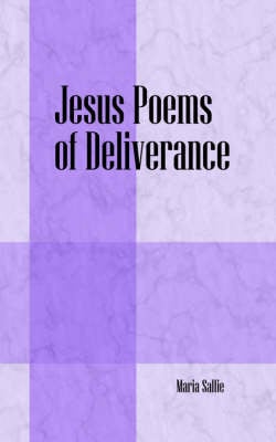 Jesus Poems of Deliverance (Paperback)