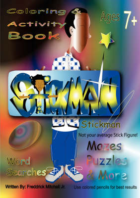 Stickman: Not Your Average Stick-Figure (Paperback)