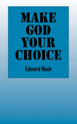 Make God Your Choice (Paperback)