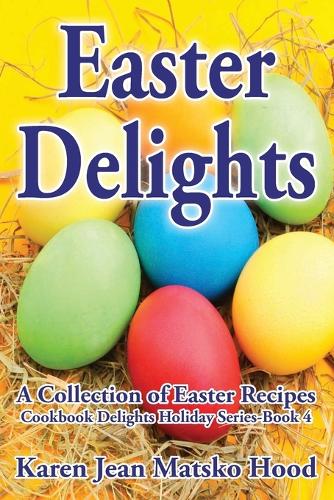 Easter Delights Cookbook (Paperback)