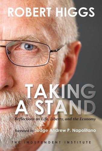 Taking a Stand: Reflections on Life, Liberty, and the Economy (Paperback)