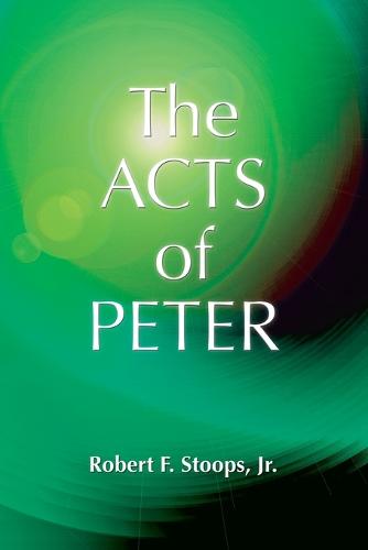 The Acts of Peter (Paperback)
