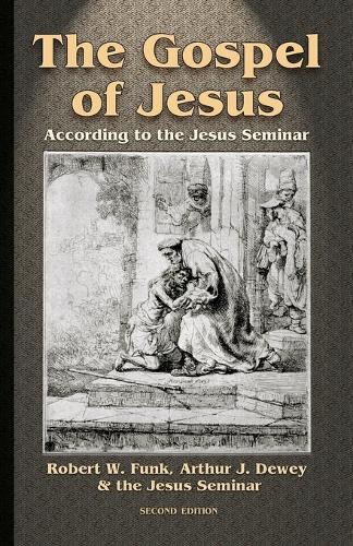The Gospel of Jesus: According to the Jesus Seminar (Paperback)