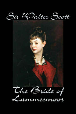 The Bride of Lammermoor (Hardback)
