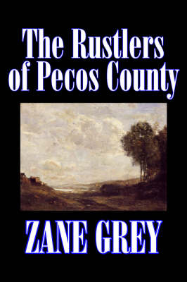 The Rustlers of Pecos County (Hardback)