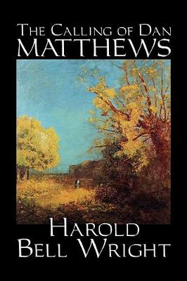 The Calling of Dan Matthews (Paperback)