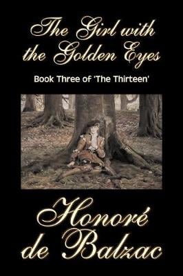 The Girl with the Golden Eyes, Book Three of 'The Thirteen' (Paperback)